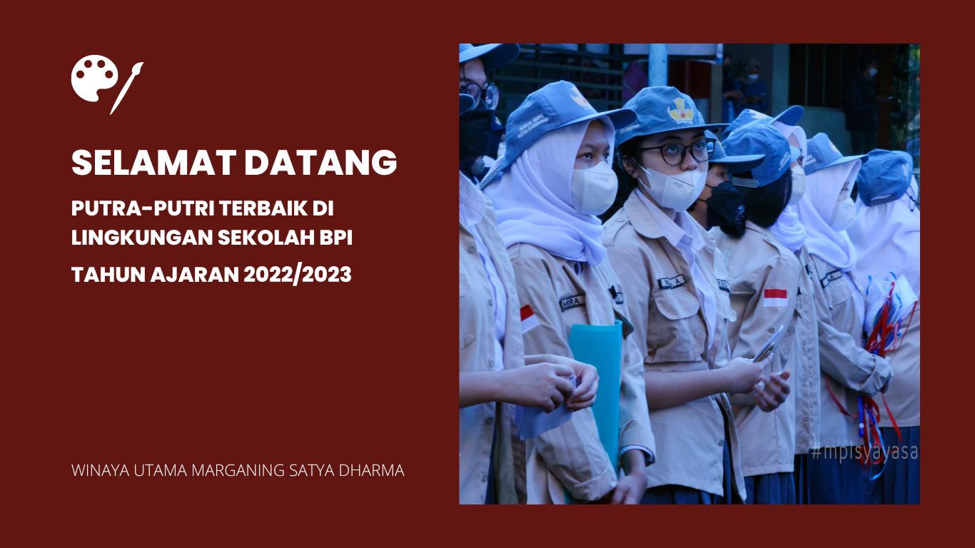 Selamat Datang Putra Putri Terbaik